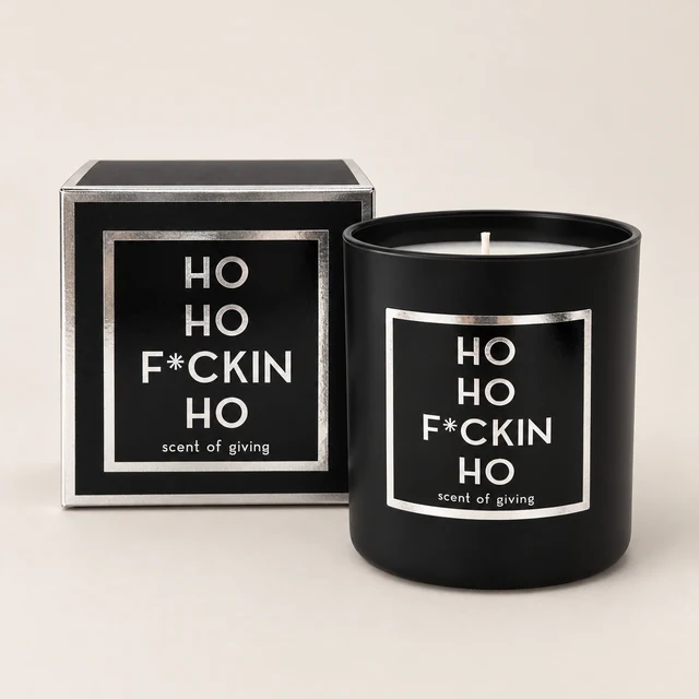 Ho Ho F*CKIN Ho Candle — Scent of Giving